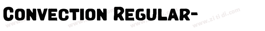 Convection Regular字体转换 Convection Regular字体转换